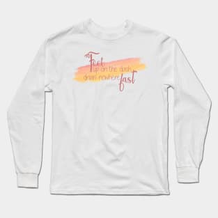 Feet up on the Dash, Driving nowhere Fast Long Sleeve T-Shirt